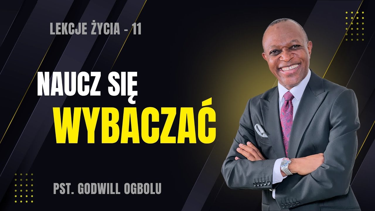 Naucz się wybaczać - Lekcje Życia Chrześcijańskiego - 11 z 12