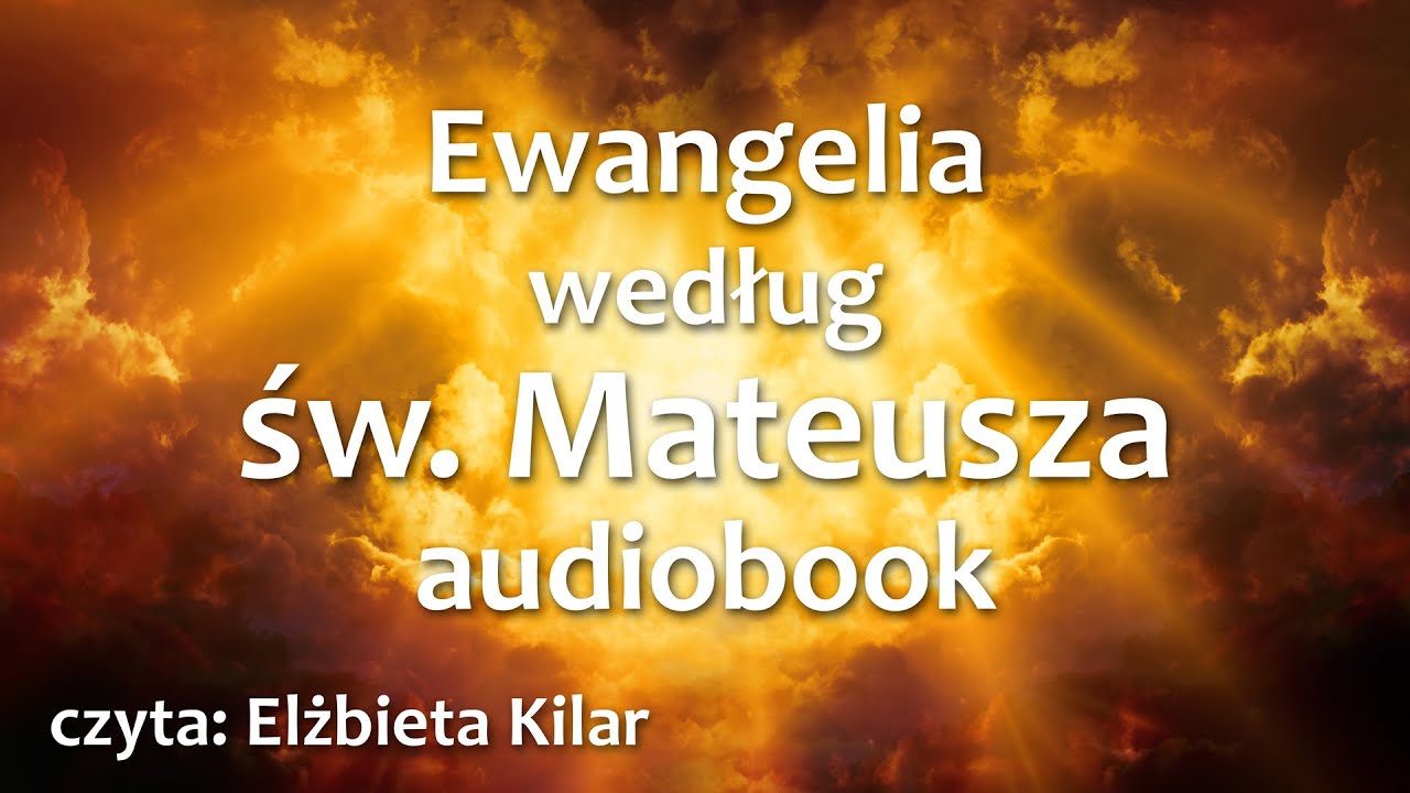 Ewangelia w/g św Mateusza audiobook - mp3 do słuchania - UBG
