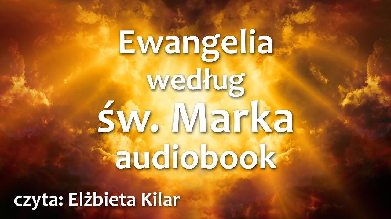 Ewangelia w/g św Marka audiobook - mp3 do słuchania - UBG