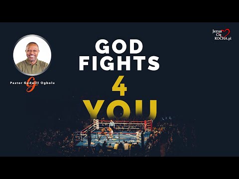 Bóg walczy dla Ciebie | Pastor Godwill Ogbolu