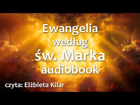 Ewangelia w/g św Marka audiobook - mp3 do słuchania - UBG