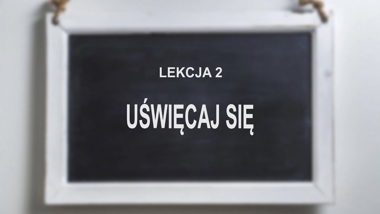 Uświęcaj się! - Lekcje Życia Chrześcijańskiego - 2 | Pastor Godwill Ogbolu