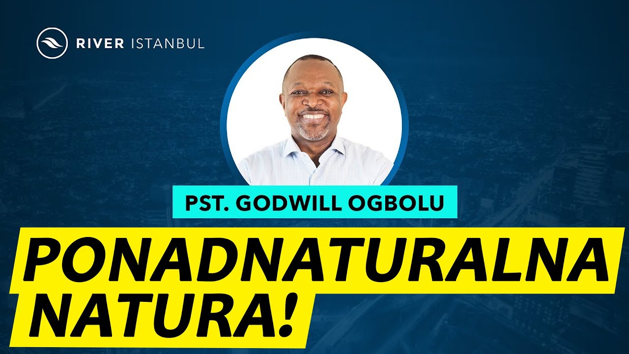 Ponadnaturalna natura! - seria Ponadnaturalny Kościół (cz. 3/7) | Pastor Godwill Ogbolu
