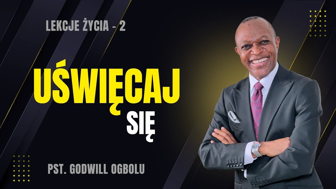 Uświęcaj Się Każdego Dnia - Lekcje Życia Chrześcijańskiego - 2 z 12
