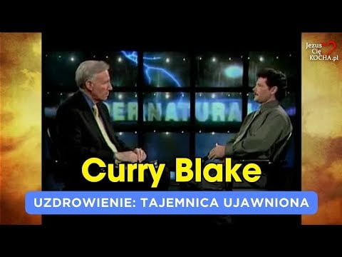 Uzdrowienie: Tajemnica ujawniona: Curry Blake i Sid Roth - wczesne lata #johnglake #jglm