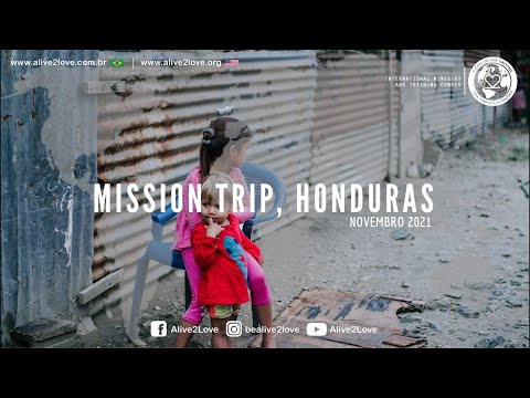 Alive2Love - wyjazd misyjny, Honduras 2021