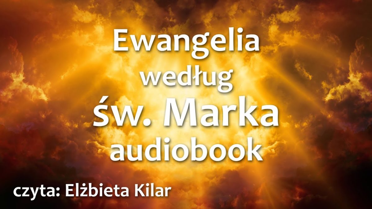 Ewangelia w/g św Marka audiobook