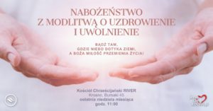 Nabożeństwo z modlitwą o uzdrowienie i uwolnienie