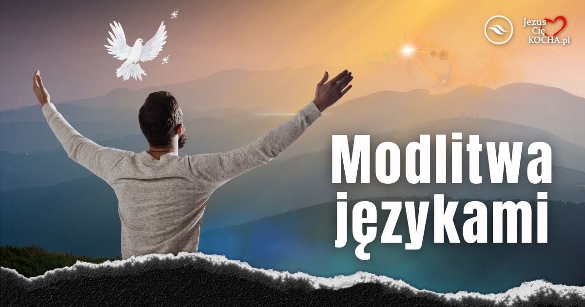 Moc Modlitwy Jezykami