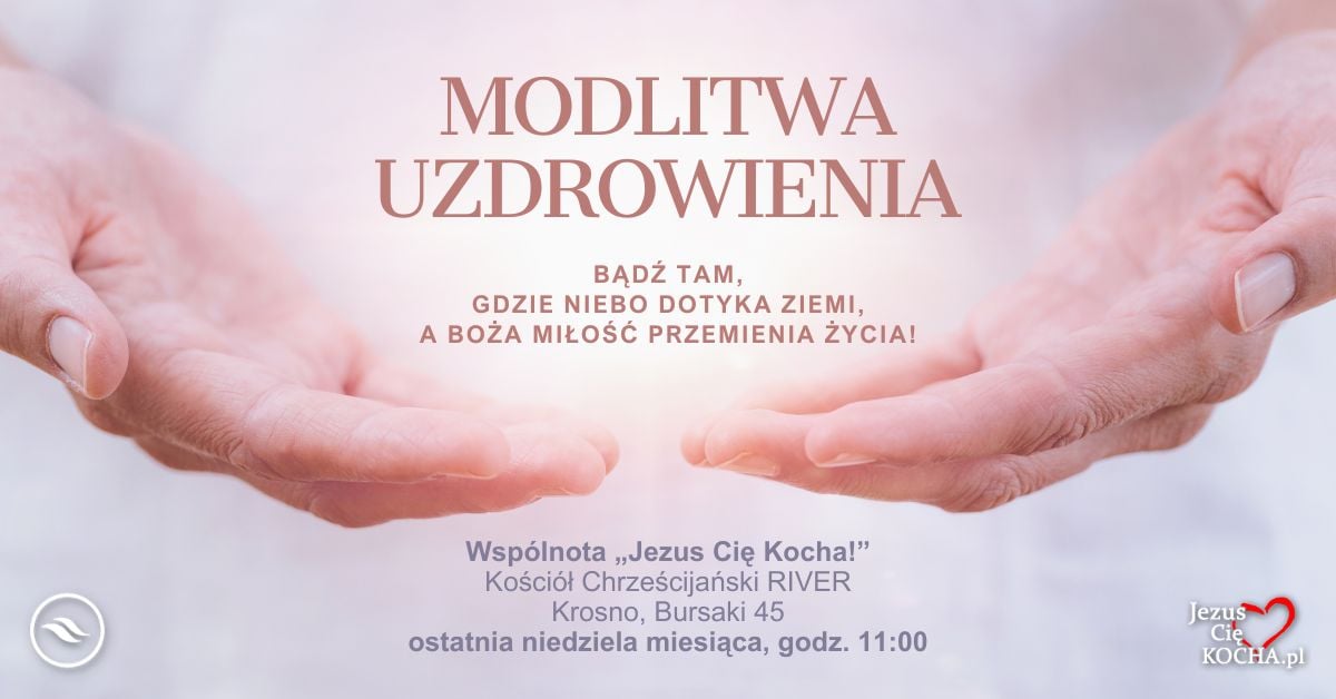 Modlitwa uzdrowienia - kościół Krosno