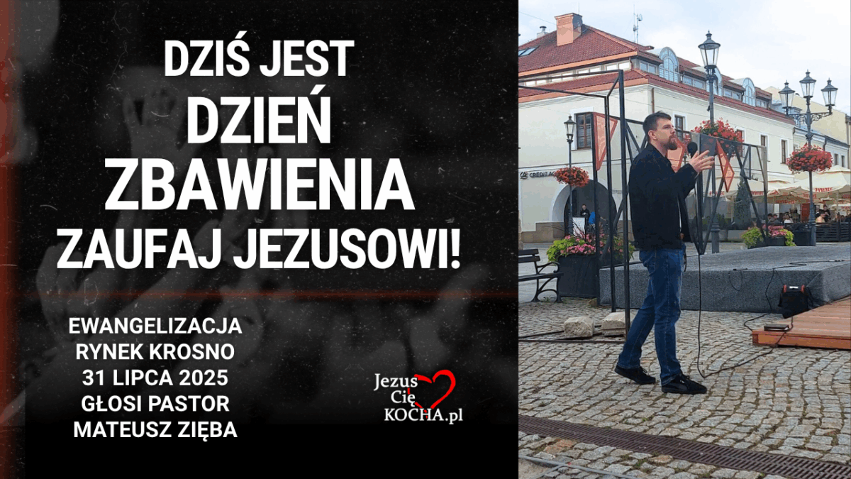 Dziś jest dzień Zbawienia!